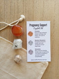 Pregnancy support crystal set